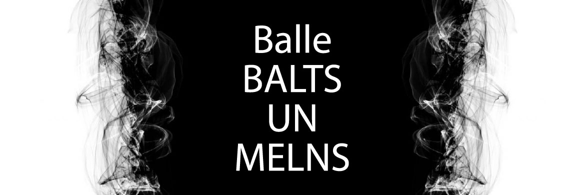 Balle Balts un melns